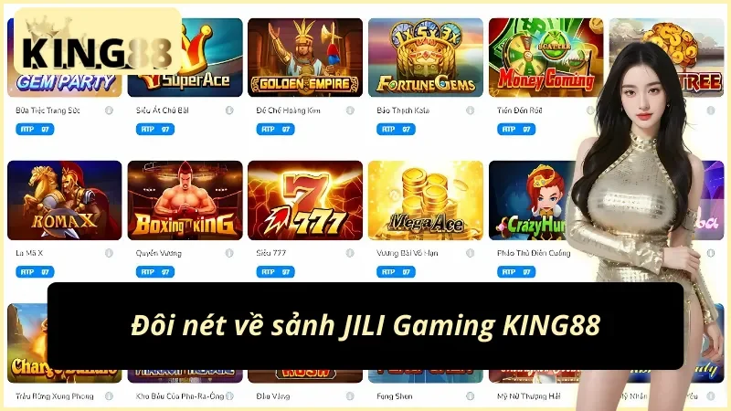 Thông tin cần biết về JILI Gaming KING88 