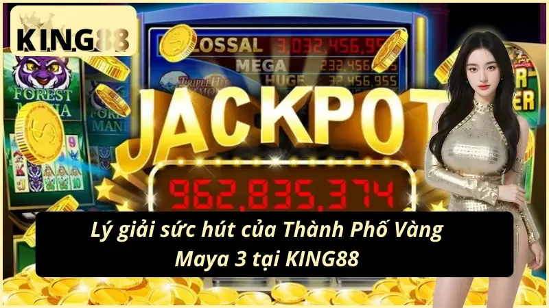 YGR Thành Phố Vàng Maya 3: Kho Báu Cổ Đại Bất Ngờ Tại KING88 5 Tổng hợp ưu điểm của YGR Thành Phố Vàng Maya 3 KING88